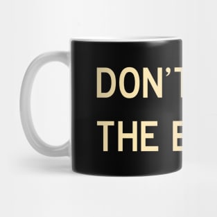 Don't Rock the Boat Mug